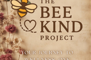 Bee Kind Community Wellness Project