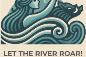 Let the River Roar! 
