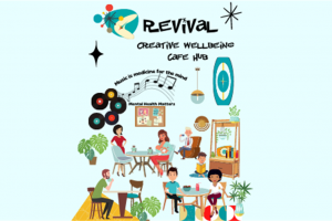 300-revival-creative-wellbeing-hub.png - Revival/MIND creative wellbeing café hub