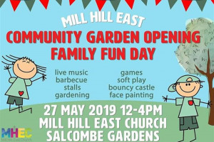 Grand garden opening fun day at Mill Hill East Church