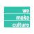 We Make Culture CIC
