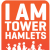 I am Tower Hamlets