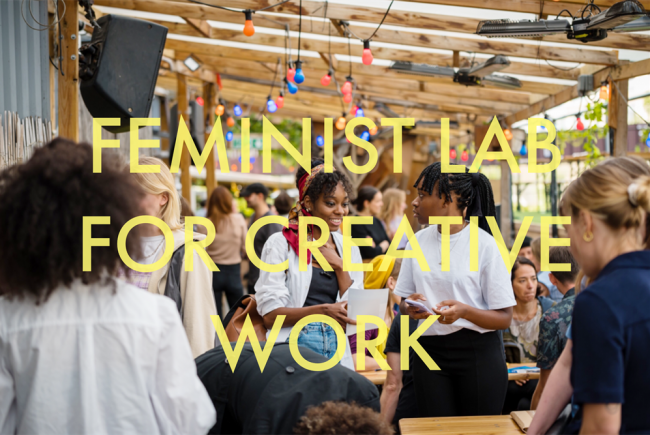 Feminist Lab for Creative Work 