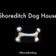 Shoreditch Dog House