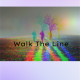  Walk The Line 