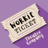 Workie Ticket Theatre CiC