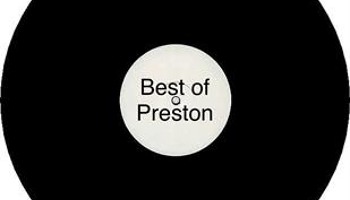 Best of Preston -  The Album!